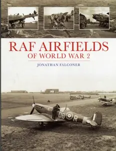 RAF Airfields of World War 2 - Jonathan Falconer