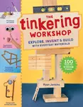 The Tinkering Workshop - Ryan Jenkins