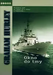 Okno do tmy (poškozená) - Graham Hurley
