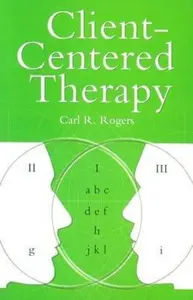 Client Centered Therapy (New Ed) - Carl Rogers
