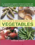 Cook's Encyclopedia of Vegetables - Christine Ingram