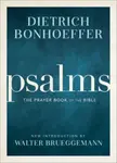 Psalms - Dietrich Bonhoeffer