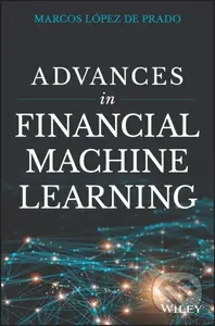 Advances in Financial Machine Learning - Marcos Lopez de Prado - kniha z kategorie Byznys a management