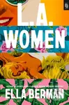L.A. Women - Ella Berman