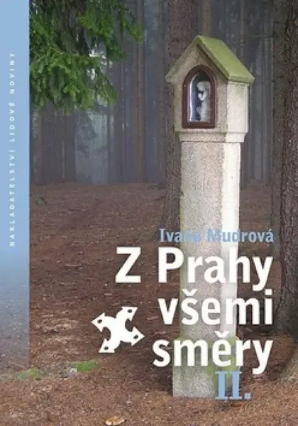 Z Prahy všemi směry II (poškozená) - Ivana Mudrová