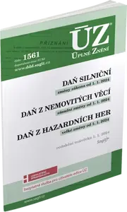 ÚZ 1561 Daň silniční, Daň z nemovitých věcí, Daň z hazardních her