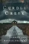 Curdle Creek (Winner of the 2024 Shirley Jackson Novel Award) - kniha z kategorie Společenská beletrie