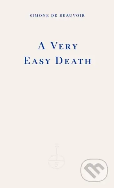 A Very Easy Death - Simone De Beauvoir - kniha z kategorie Beletrie