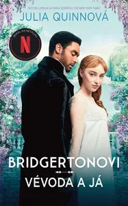 Bridgertonovi: Vévoda a já - Julia Quinnová