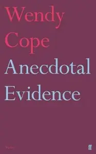 Anecdotal Evidence - Cope Wendy