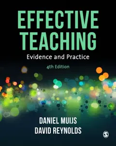 Effective Teaching - David K. Reynolds, Daniel Muijs