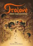 Trolové slaví narozeniny (poškozená) - Boe Sissel, Peter Madsen