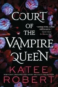 Court of the Vampire Queen - Katee Robert