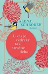 U vás je vždycky tak strašně ticho - Alena Schröder - kniha z kategorie Společenská beletrie