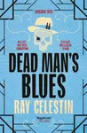 Dead Man's Blues - Ray Celestin