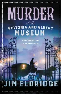 Murder at the Victoria and Albert Museum - Jim Eldridge