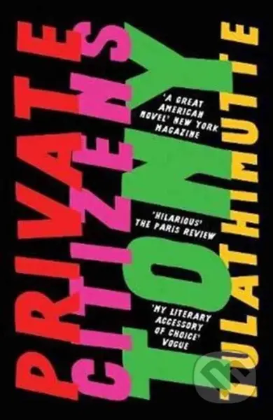 Private Citizens (‘The first great millennial novel’ New York Magazine.) - kniha z kategorie Společenská beletrie