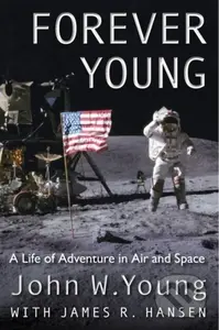 Forever Young (A Life of Adventure in Air and Space) - kniha z kategorie Historie