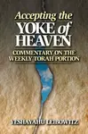 Accepting the Yoke of Heaven - Yeshayahu Leibowitz