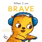 When I am Brave - Child's Play