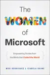 The Women of Microsoft - Izabela Duiwe, Miri Rodriguez