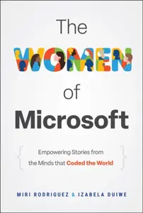 The Women of Microsoft - Izabela Duiwe, Miri Rodriguez