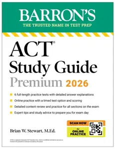 ACT Study Guide Premium, 2026: 6 Practice Tests + Comprehensive Review + Online Practice for the New Enhanced ACT - Brian M. Stewart