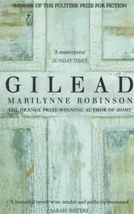 Gilead - Marilynne Robinson