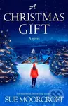 A Christmas Gift - Sue Moorcroft - kniha z kategorie Romantika