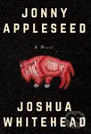 Jonny Appleseed - Joshua Whitehead - kniha z kategorie Společenská beletrie