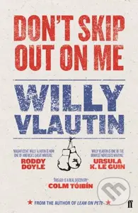 Don't Skip Out on Me - Willy Vlautin - kniha z kategorie Společenská beletrie