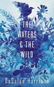 The Waters and the Wild - Desales Harrison - kniha z kategorie Detektivky, thrillery a horory