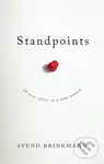 Standpoints (10 Old Ideas In a New World) - Svend Brinkmann - kniha z kategorie Psychologie