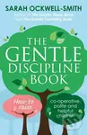 The Gentle Discipline Book (How to raise co-operative, polite and helpful children) - kniha z kategorie Zdraví a životní styl