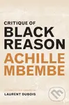 Critique of Black Reason - Achille Mbembe - kniha z kategorie Humanitní a společenské vědy