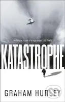 Katastrophe - Graham Hurley - kniha z kategorie Thrillery