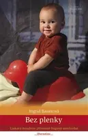 Bez plenky (poškozená) - Ingrid Bauerová
