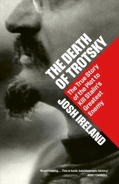 Death of Trotsky - Josh Ireland