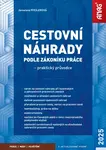 Cestovní náhrady podle zákoníku práce 2025 – praktický průvodce - Jaroslava Pfeilerová