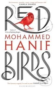 Red Birds - Mohammed Hanif - kniha z kategorie Společenská beletrie