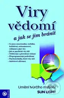 Viry vědomí a jak se jim bránit - Sun Light - kniha z kategorie Psychologie