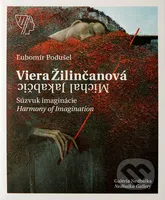 Viera Žilinčanová, Michal Jakabčic - Súzvuk imaginácie - kniha z kategorie Malířství a sochařství