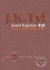 Josef Kajetán Tyl 1808-1856-2006-2008 - Radovan Lipus - kniha z kategorie Divadlo