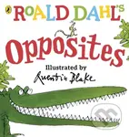 Roald Dahl's Opposites - Roald Dahl, Quentin Blake (ilustrácie) - kniha z kategorie Naučné knihy
