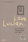Love Lucian (The Letters of Lucian Freud 1939-1954) - kniha z kategorie Žurnalistika