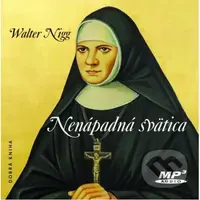 Nenápadná svätica - Walter Nigg - audiokniha z kategorie Křesťanství