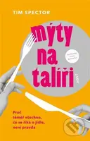 Mýty na talíři - Tim Spector - kniha z kategorie Zdraví a životní styl