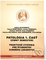 Patológia 1.časť - Zimný semester (Praktické cvičenia pre študentov zubného lekárstva) - kniha z kategorie Medicína