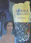 Modrá trikolóra - Peter Mišák - kniha z kategorie Beletrie
