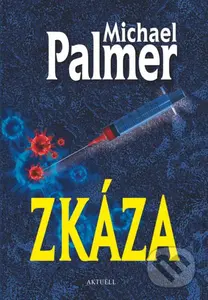 Zkáza - Michael Palmer - kniha z kategorie Thrillery